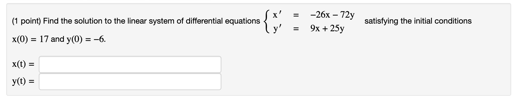 Solved (1 Point) Find The Solution To The Linear System Of | Chegg.com