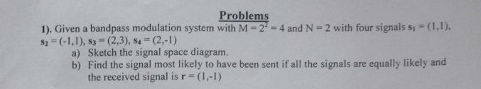 Solved Problems 1). Given a bandpass modulation system with | Chegg.com