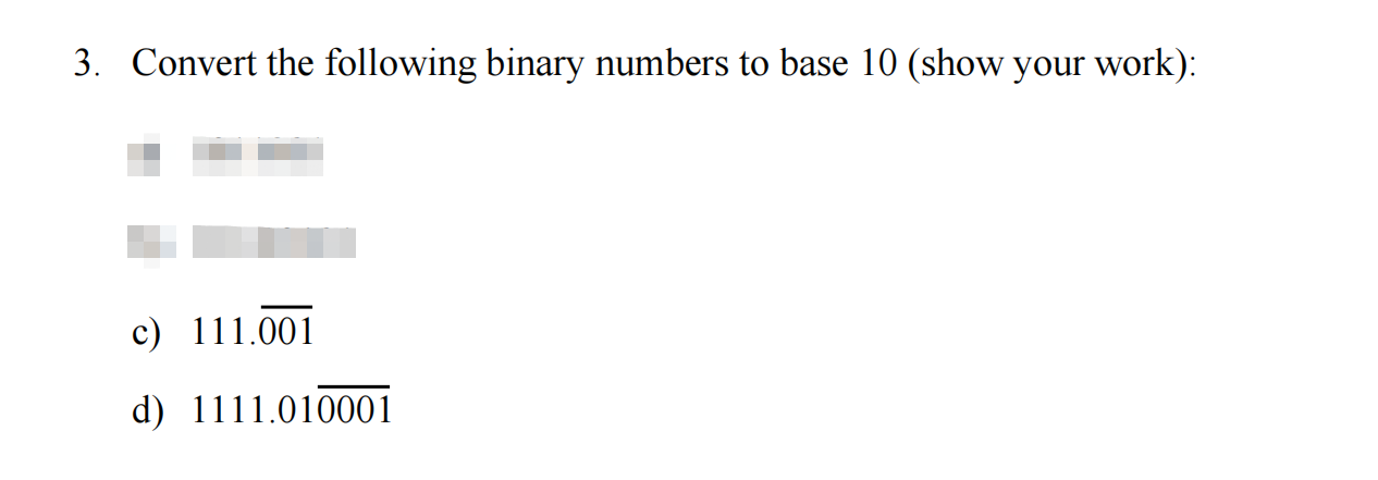 Solved 3. Convert the following binary numbers to base 10 | Chegg.com