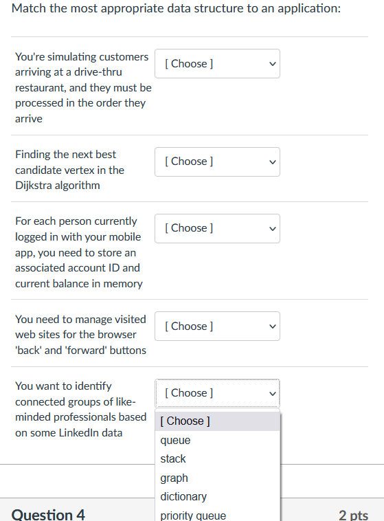 Solved Match the most appropriate data structure to an | Chegg.com