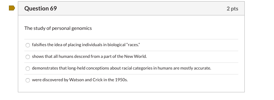 Solved Question 69 2 pts The study of personal genomics | Chegg.com