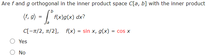 Solved Are Fand G Orthogonal In The Inner Product Space C Chegg Com