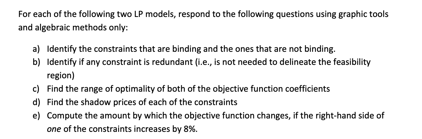 For each of the following two LP models, respond to | Chegg.com