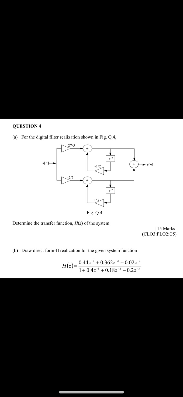 Solved QUESTION 4 (a) For the digital filter realization | Chegg.com