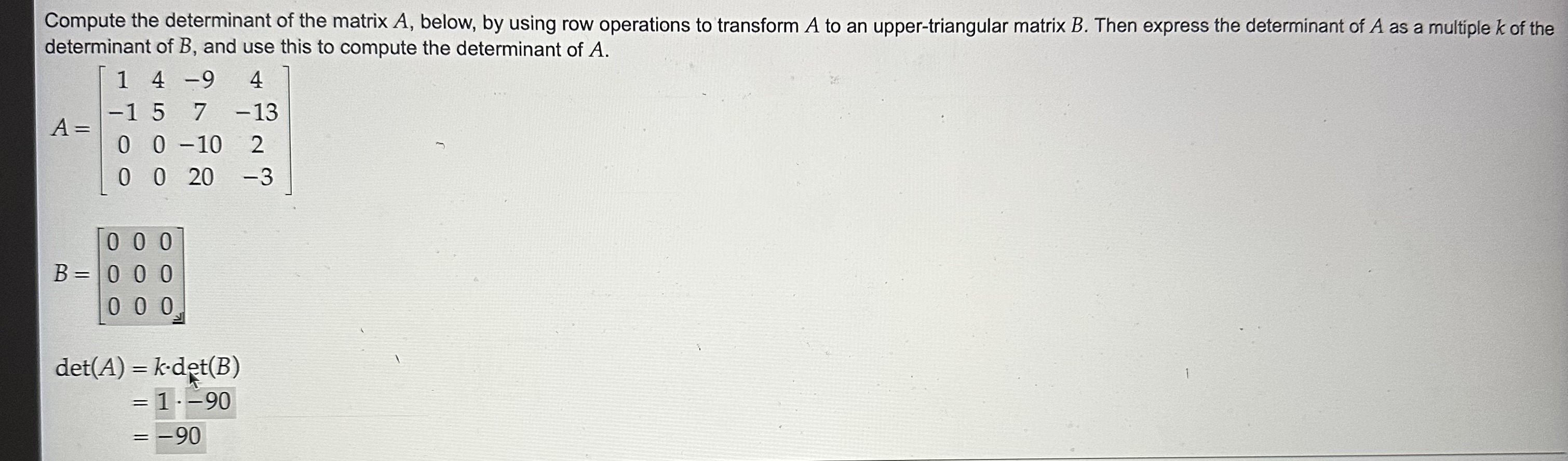 Solved Compute the determinant of the matrix A, below, by | Chegg.com
