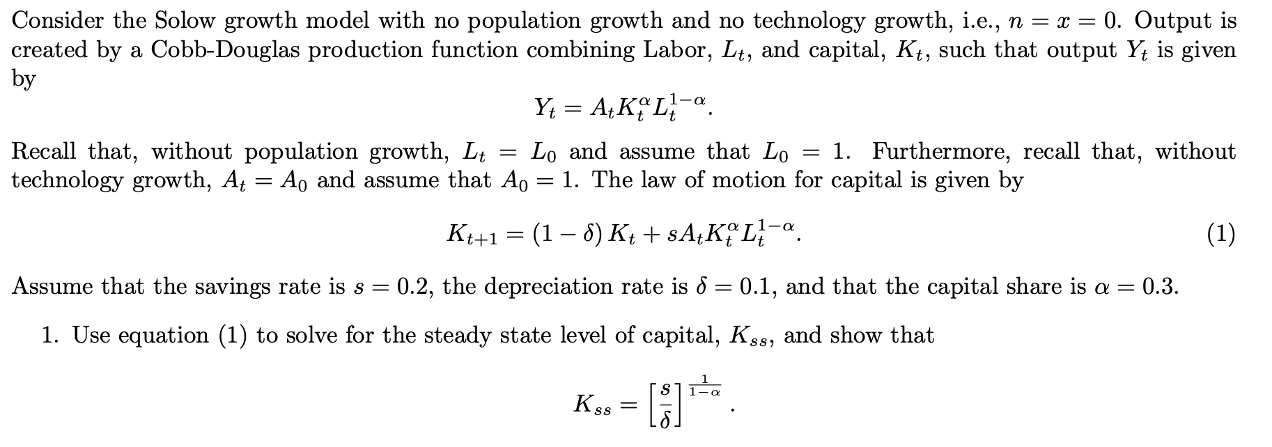 Solved Consider the Solow growth model with no population | Chegg.com