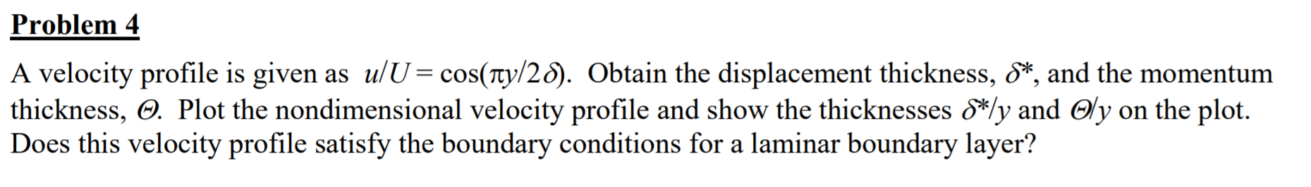 Solved Problem 4 A velocity profile is given as u/U= | Chegg.com
