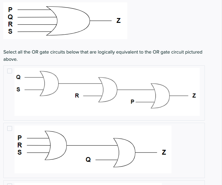 Solved Z R S Select all the OR gate circuits below that are | Chegg.com