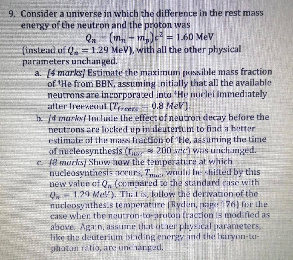 Solved а 9. Consider a universe in which the difference in | Chegg.com
