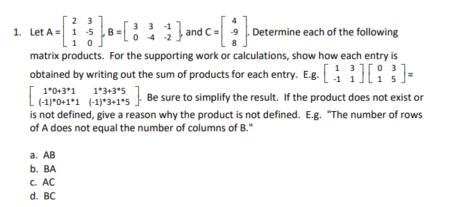 Solved = Each of the following three matrix products equals