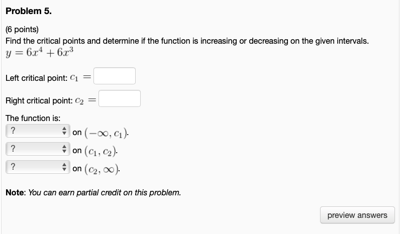 Solved Problem 5. (6 points) Find the critical points and | Chegg.com