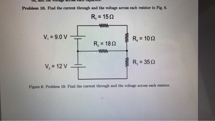 Solved Problem 10. Find The Current Through And The Voltage | Chegg.com