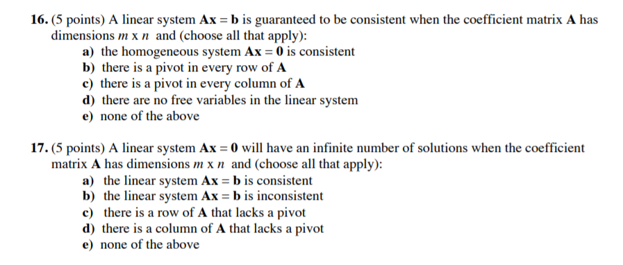 Solved 16. (5 points) A linear system Ax = b is guaranteed | Chegg.com