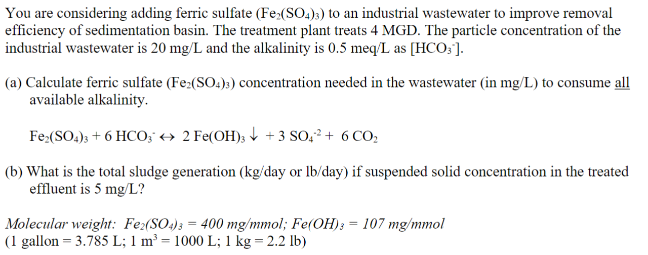 Solved You are considering adding ferric sulfate (Fe2(SO4)3) | Chegg.com