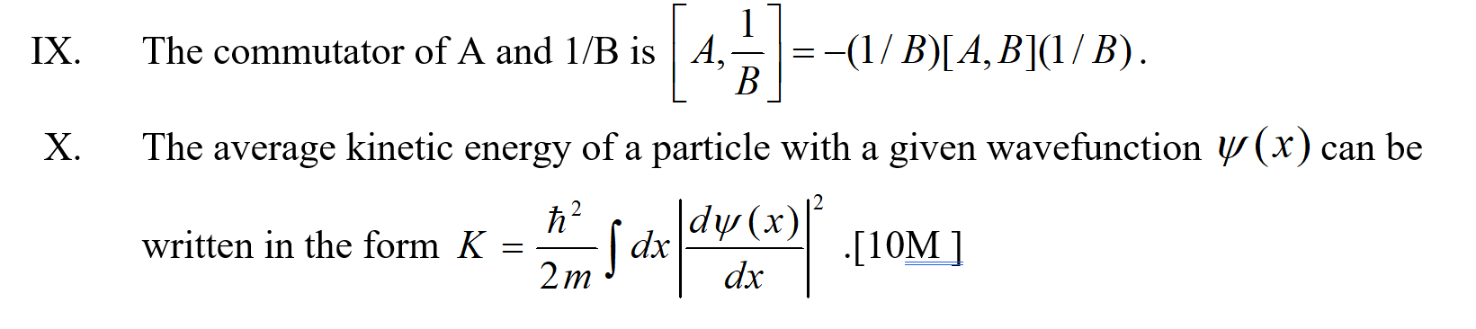 Solved IX. 1 The Commutator Of A And 1/B Is A, B =-(1/B)[A, | Chegg.com