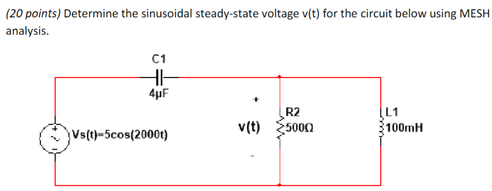 Solved (20 points) Determine the sinusoidal steady-state | Chegg.com