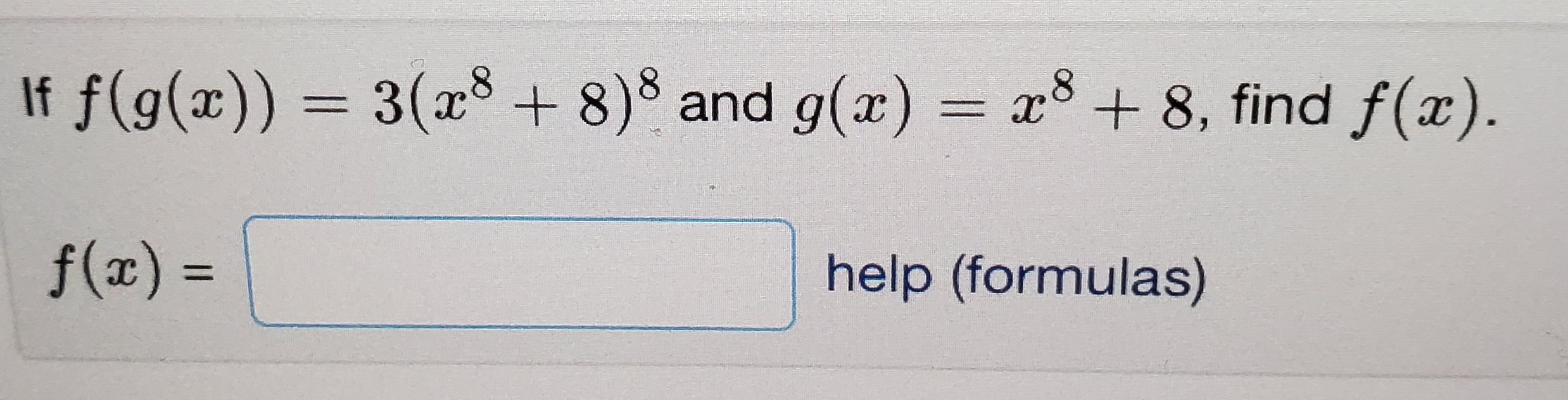 Solved If F G X 3 X8 8 8 ﻿and G X X8 8 ﻿find F X F X