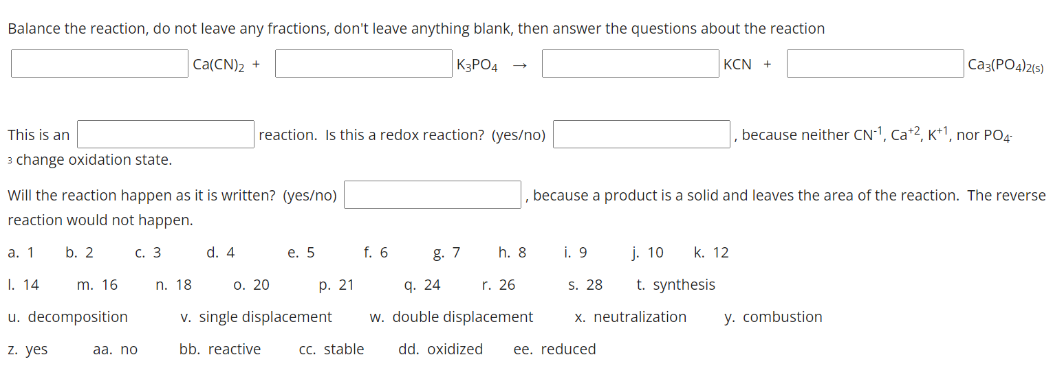 Solved Balance the reaction, do not leave any fractions, | Chegg.com