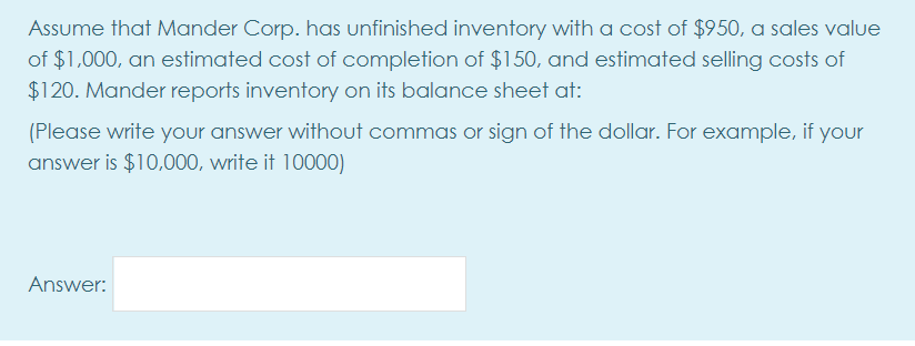 Solved Assume that Mander Corp. has unfinished inventory | Chegg.com
