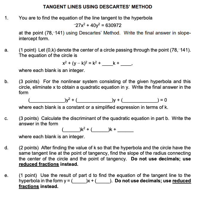 Solved TANGENT LINES USING DESCARTES' METHOD 1. You are to | Chegg.com