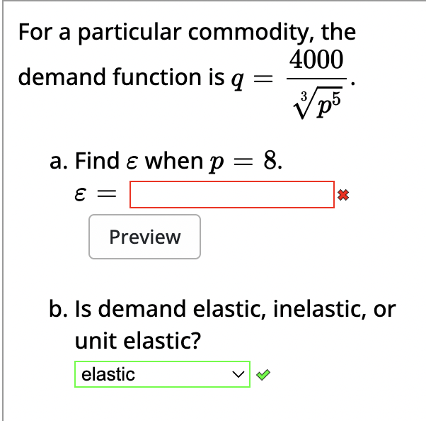 Solved Find the elasticity of demand for a product if the | Chegg.com