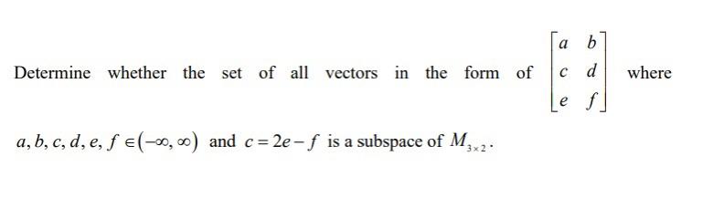 Solved Determine whether the set of all vectors in the form | Chegg.com