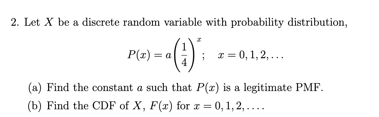 Solved 2. Let X be a discrete random variable with | Chegg.com