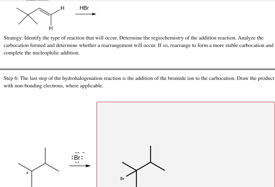 Solved H HBr н Strategy: Identify the type of reaction that | Chegg.com