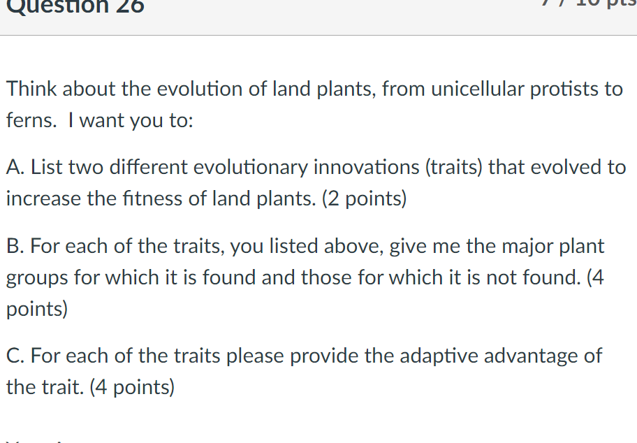 Solved Question 26 Think about the evolution of land plants, | Chegg.com