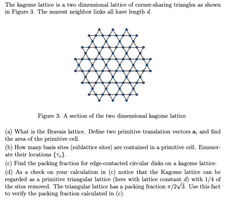 The kagome lattice is a two dimensional lattice of | Chegg.com
