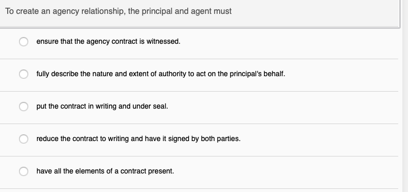 Solved To create an agency relationship, the principal and | Chegg.com