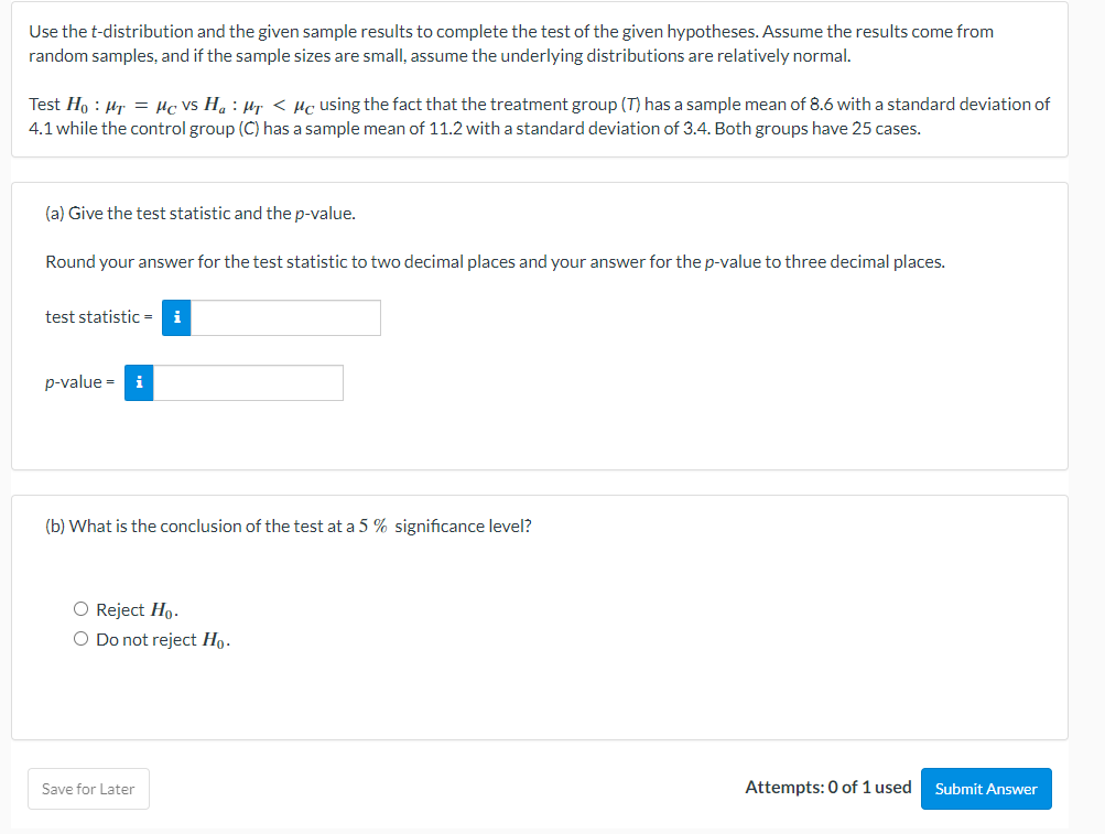 use the t distribution and the given sample results