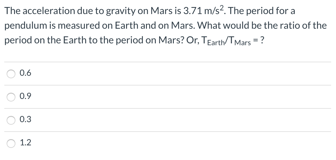 Solved The acceleration due to gravity on Mars is 3.71 m/s2.