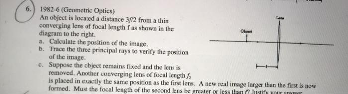 Solved 6.) 1982-6 (Geometric Optics) An object is located a | Chegg.com