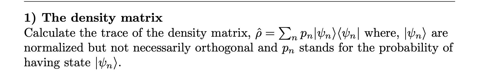 Solved The density matrixCalculate the trace of ﻿the density | Chegg.com