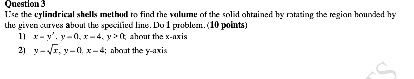 Solved Question 3 Use the cylindrical shells method to find | Chegg.com