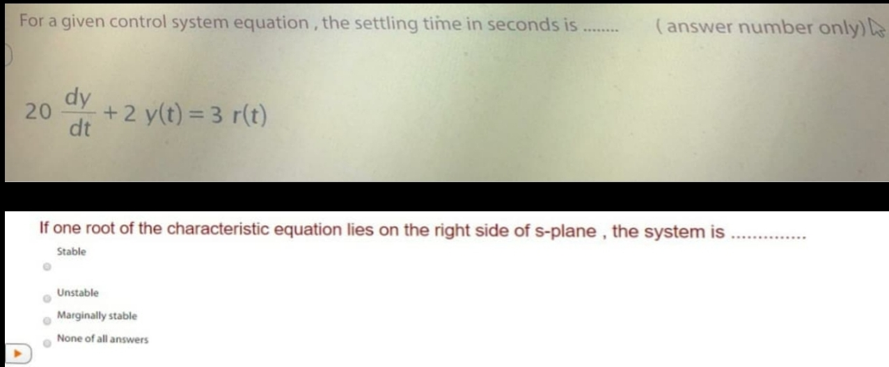 Solved For a given control system equation, the settling | Chegg.com