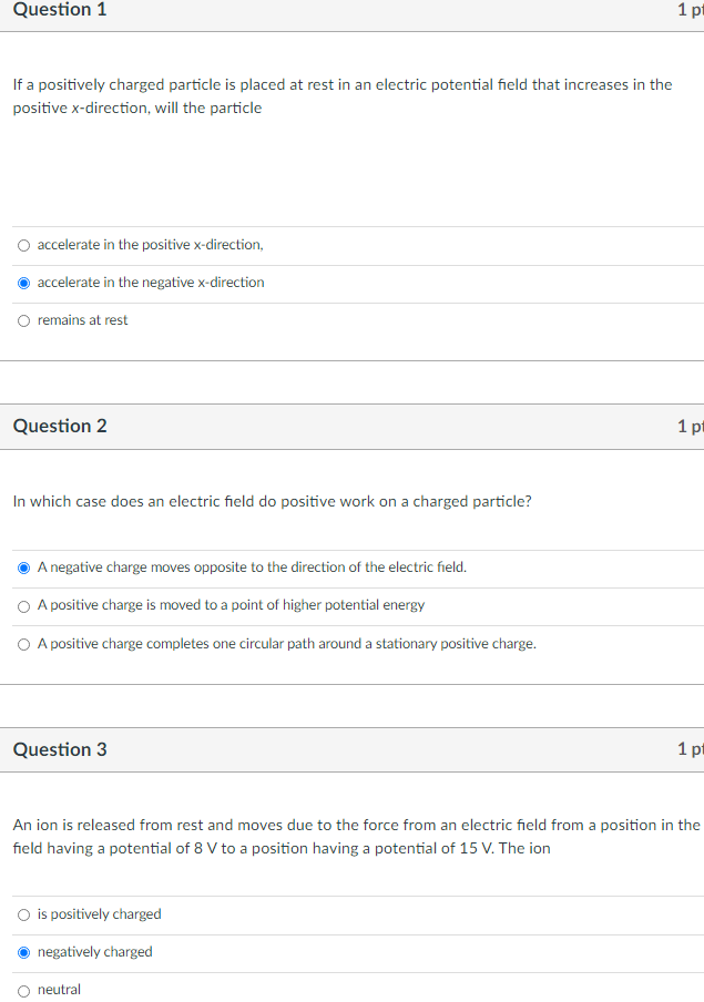 Solved Question 1 1 p If a positively charged particle is | Chegg.com