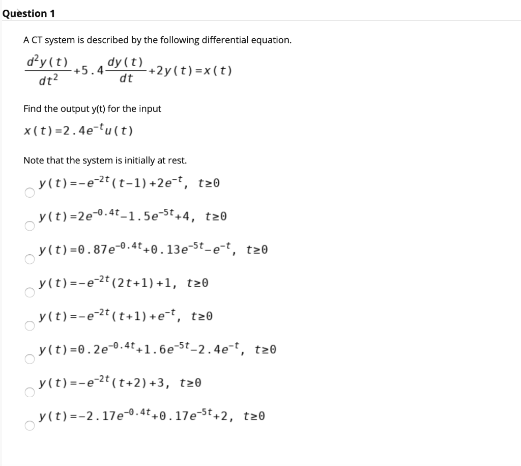 Solved Question 1 A Ct System Is Described By The Followi Chegg Com