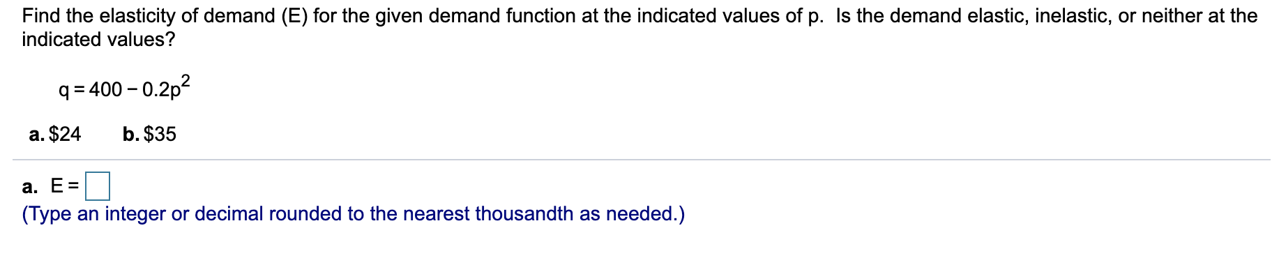 Solved Find the elasticity of demand (E) for the given | Chegg.com