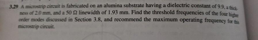 Solved 3.29 A microstrip circuit is fabricated on an alumina | Chegg.com