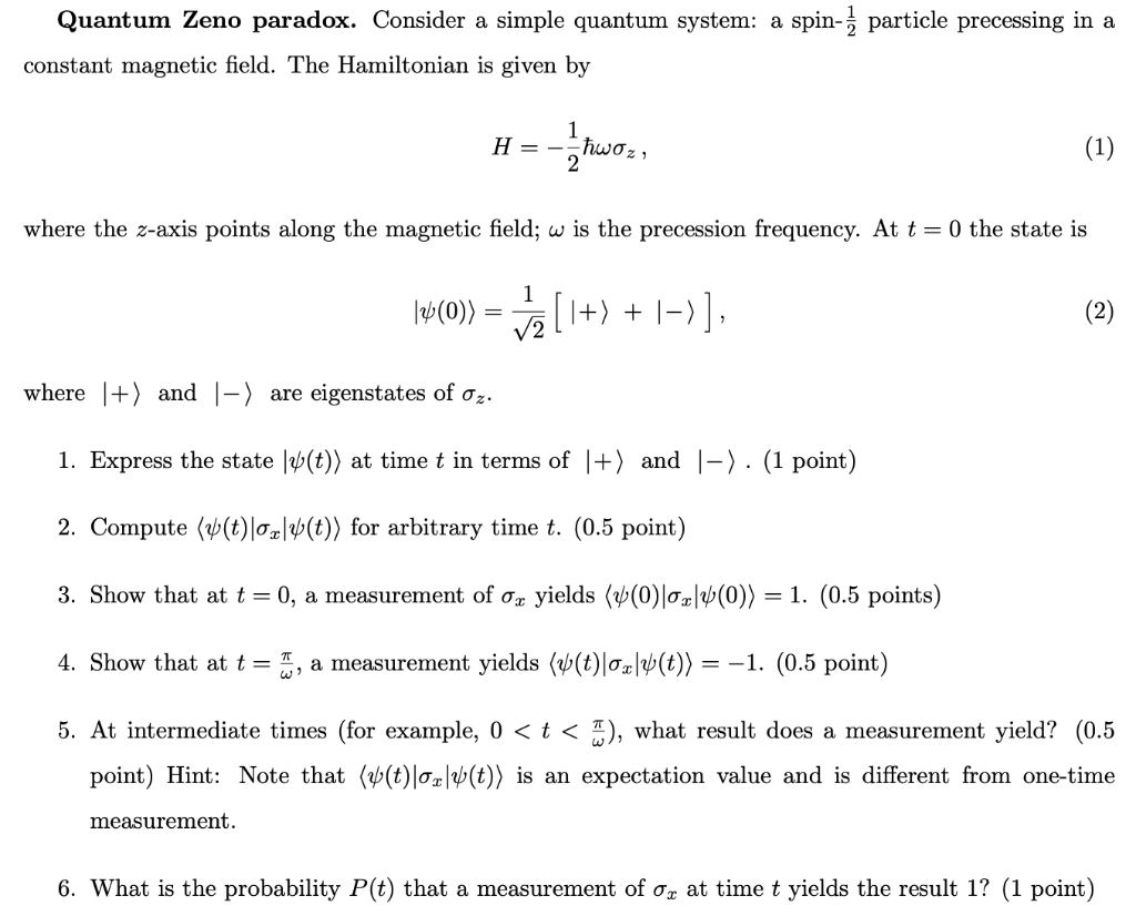 Solved Quantum Zeno paradox. Consider a simple quantum