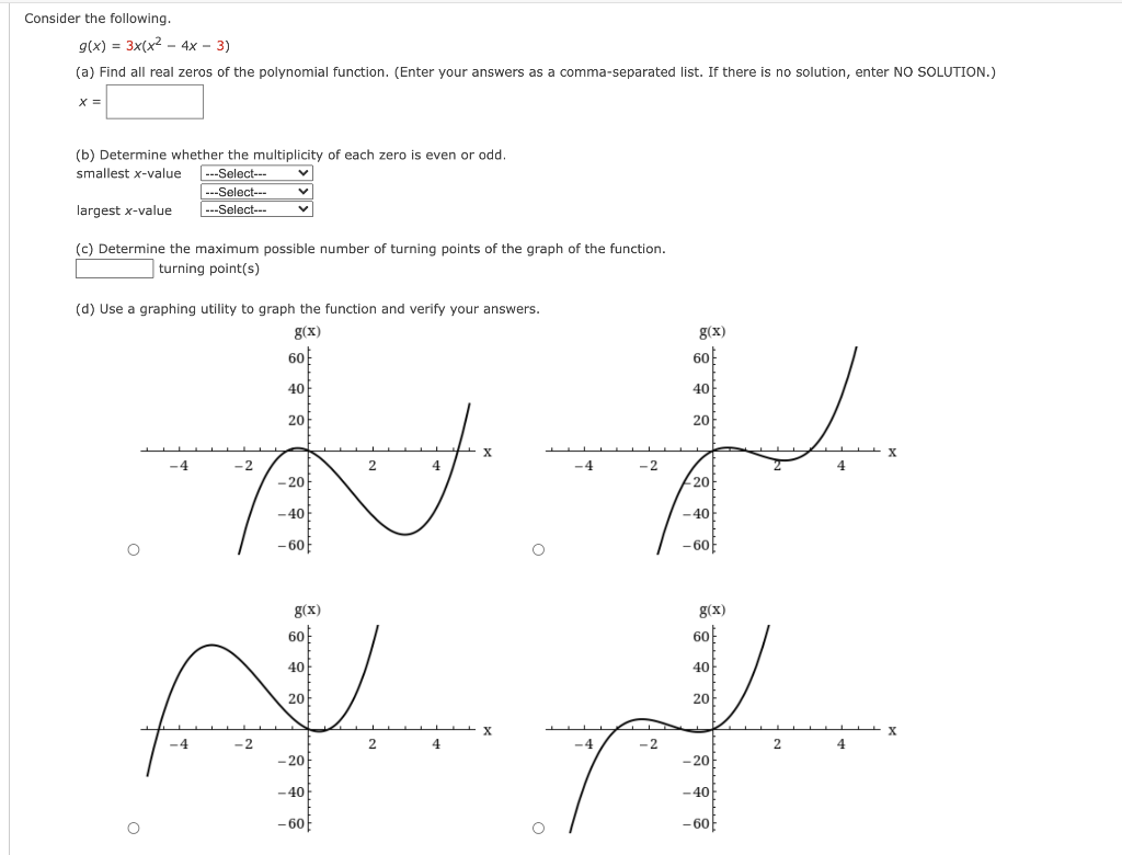 Solved Consider the following. g(x) = 3x(x2 - 4x - 3) (a) | Chegg.com