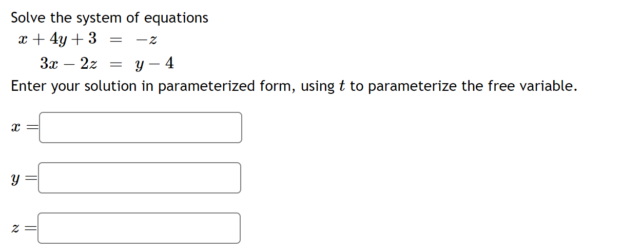 Solved Solve The System Of Equations X+4y+33x−2z=−z=y−4 | Chegg.com