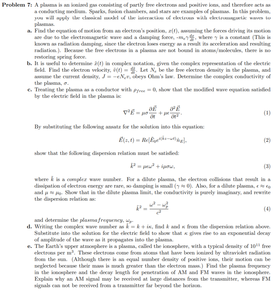 Solved Problem 7: A plasma is an ionized gas consisting of | Chegg.com