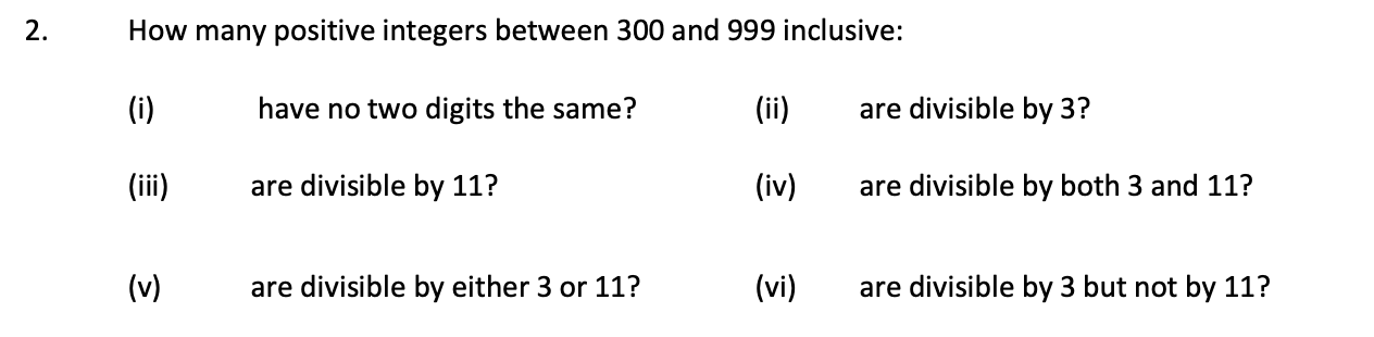 Solved 2. How many positive integers between 300 and 999 | Chegg.com
