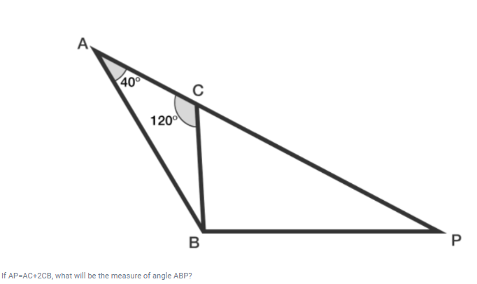 Solved A 40° 120° B Р If AP=AC+2CB, what will be the measure | Chegg.com