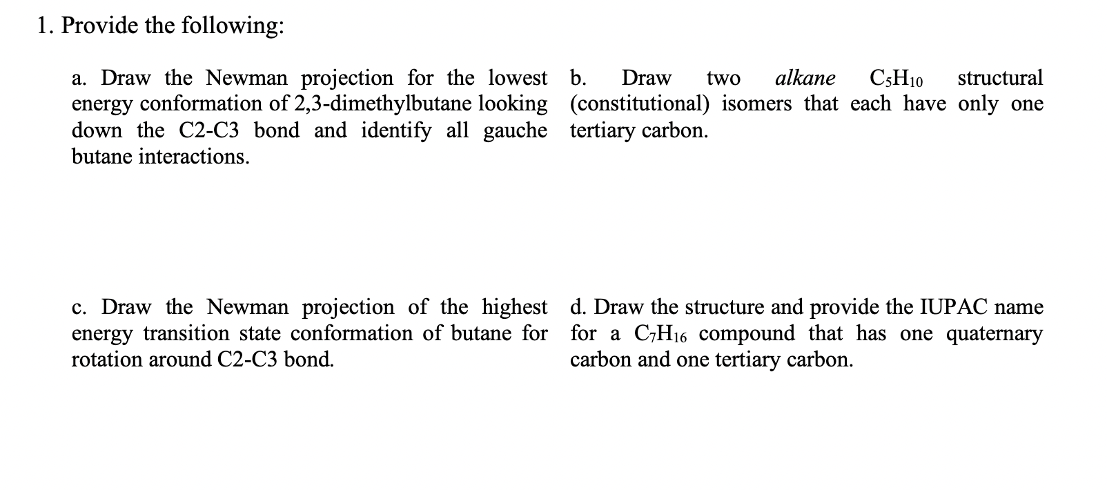 Solved A. Draw The Newman Projection For The Lowest B. Draw | Chegg.com