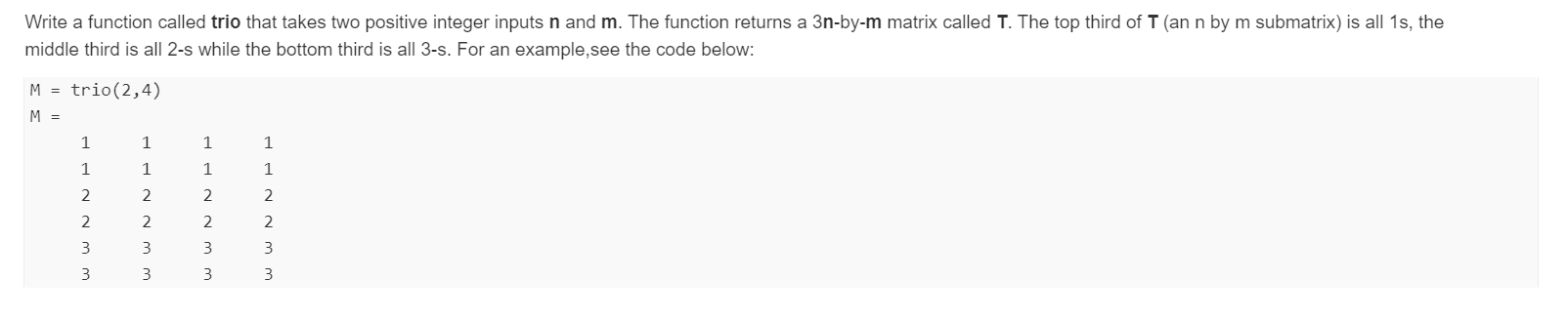 Solved Write a function called trio that takes two positive | Chegg.com