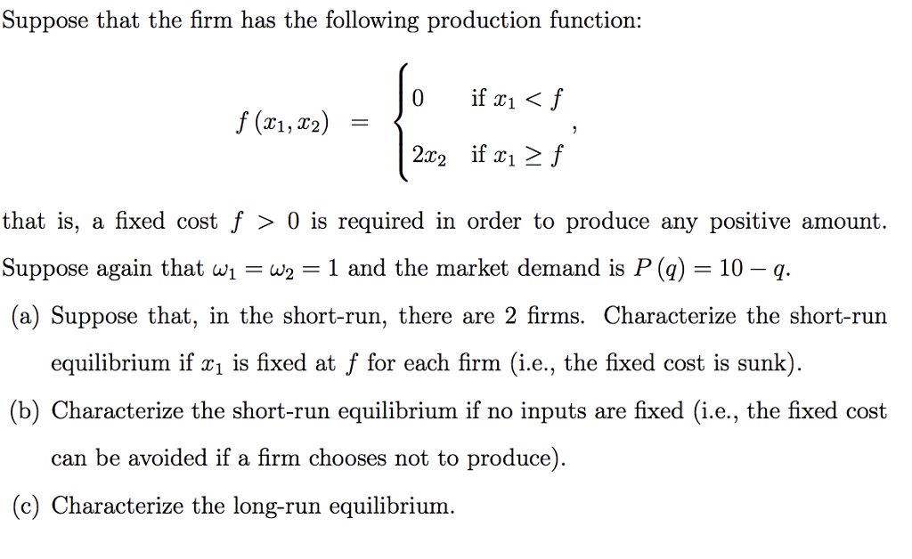 Solved Suppose that the firm has the following production | Chegg.com